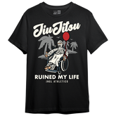 Jiu Jitsu Ruined My Life - Front Print - T-Shirt