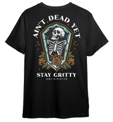 Ain't Dead Yet - T-Shirt