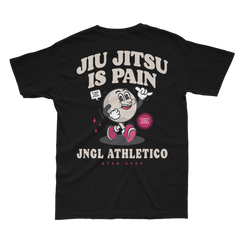 Jiu Jitsu is Pain - T-Shirt