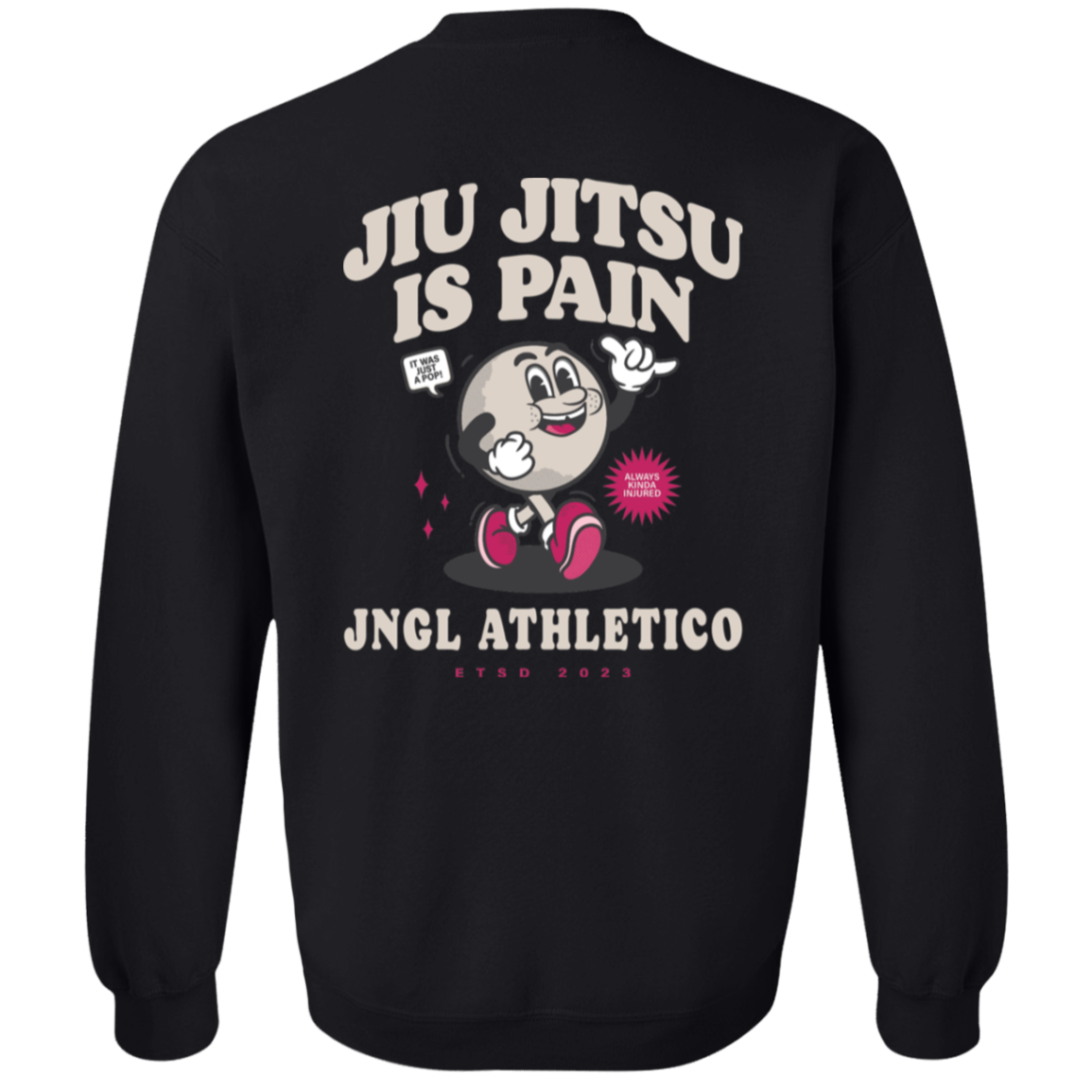 Jiu Jitsu is Pain - Crewneck Sweatshirt