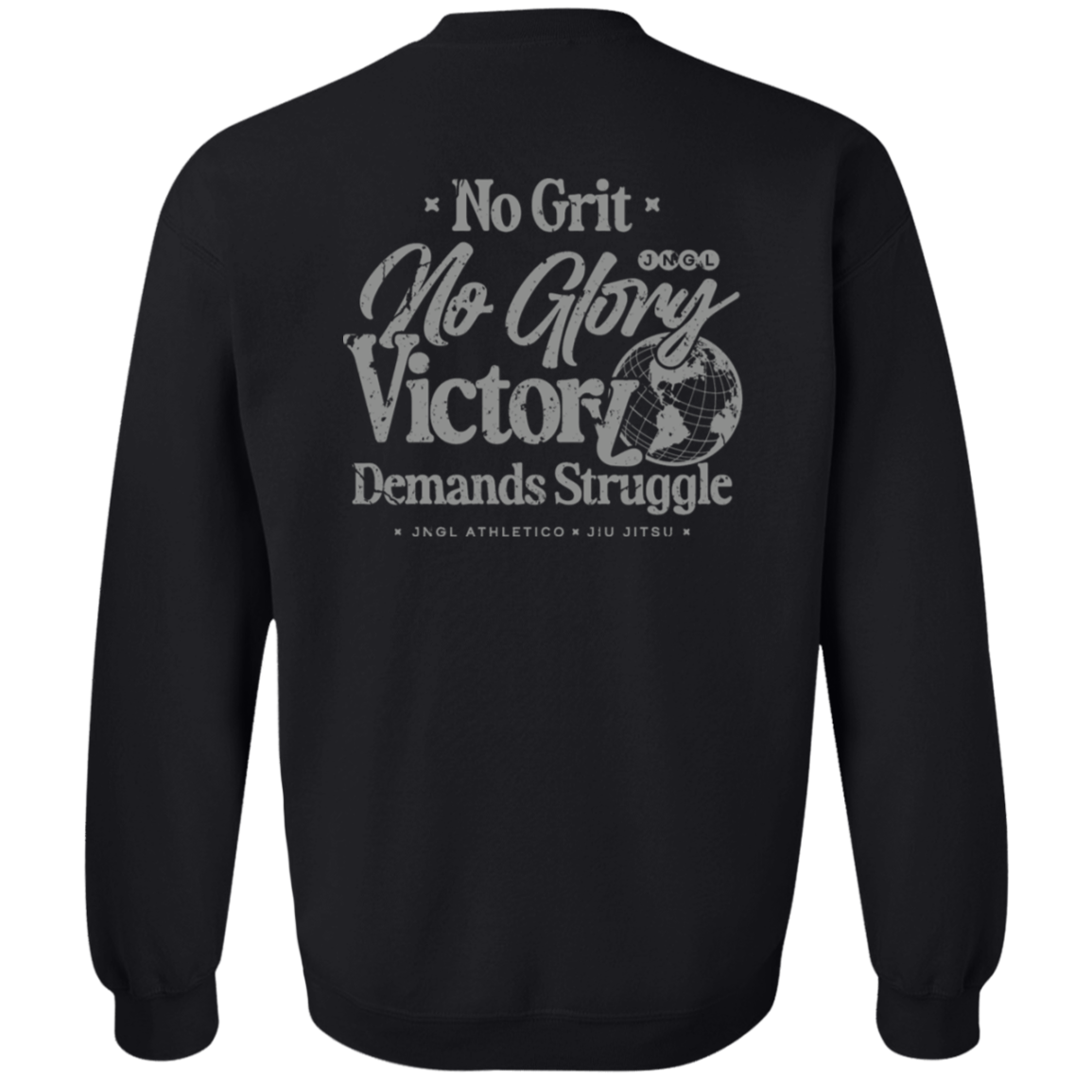 No Grit No Glory - Crewneck Sweatshirt